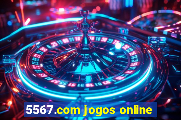 5567.com jogos online